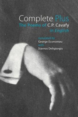 Thumbnail - Complete Plus - The Poems Of C.p. Cavafy In English By C. P. Cavafy