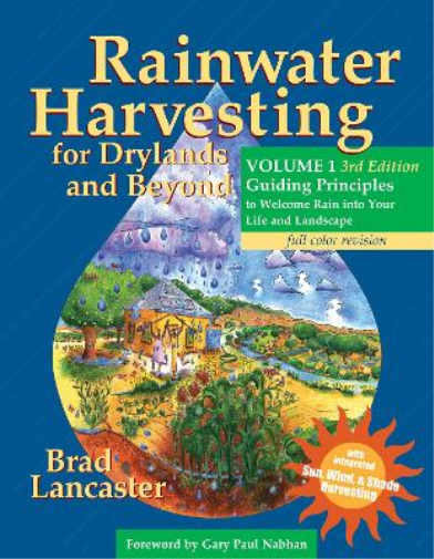 Brad Lancaster Rainwater Harvesting for Drylands and Beyond, Volume  (Tascabile)