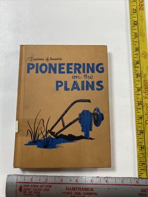 Pioneering On the Plains - Edith McCall (Hardcover, 1962) Frontiers Of America