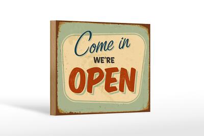 Holzschild Retro 18x12 cm Come in we`re open Holz Deko Schild wooden sign