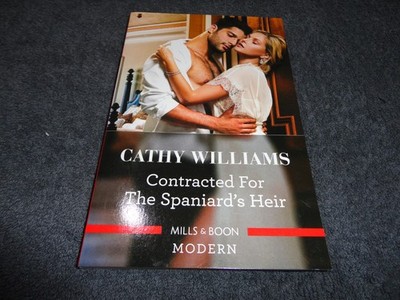 Contracted For The Spaniard's Heir by Cathy Williams (MILLS & BOON MODERN, 2019)