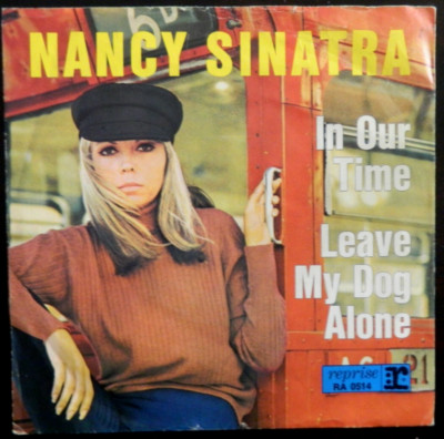 NANCY SINATRA    7''   In Our Time   1966  aus Ger  RAR