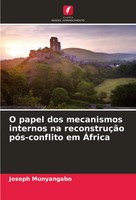 Joseph Munyangabo | O Papel Dos Mecanismos Internos Na ReconstruçãO...