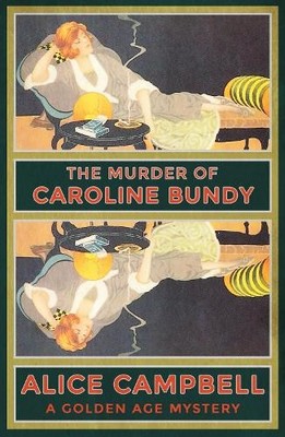 Alice Campbell The Murder of Caroline Bundy (Taschenbuch)