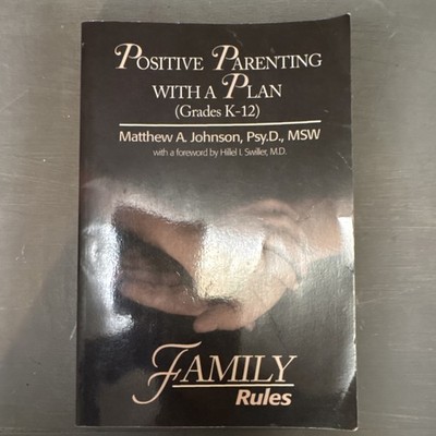 Positive Parenting with a Plan (Grades K-12) Parenting Book by Johnson