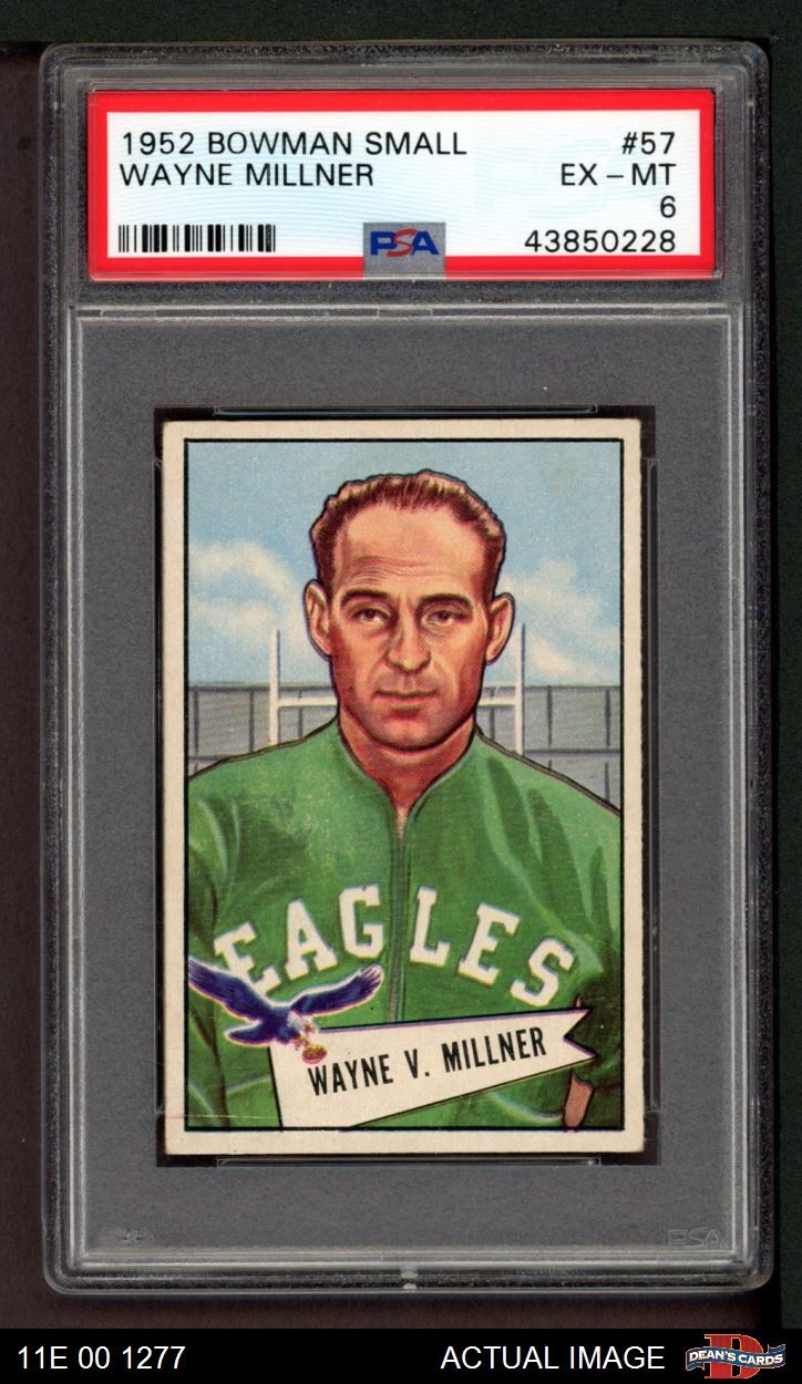 1952 Bowman Small #57 Wayne Millner Eagles COACH RC HOF Notre Dame PSA 6 - EX/MT