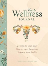 My Wellness Journal: Connect t - VERY GOOD