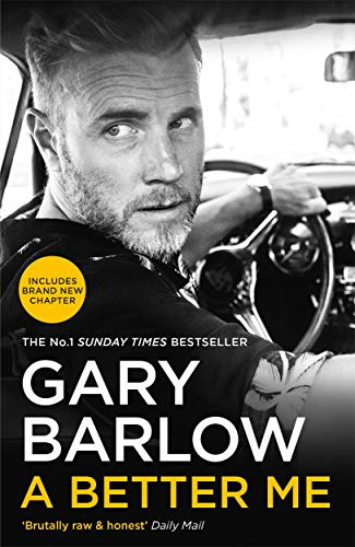 A Better Me: This is Gary Barlow as honest, heartfelt and... - Barlow, Gary