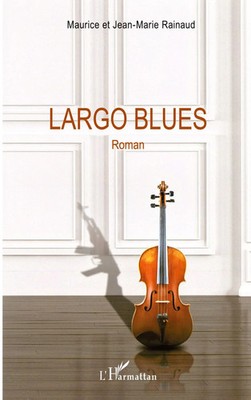Maurice Rainaud (u. a.) | Largo Blues | Taschenbuch | Französisch (2020)