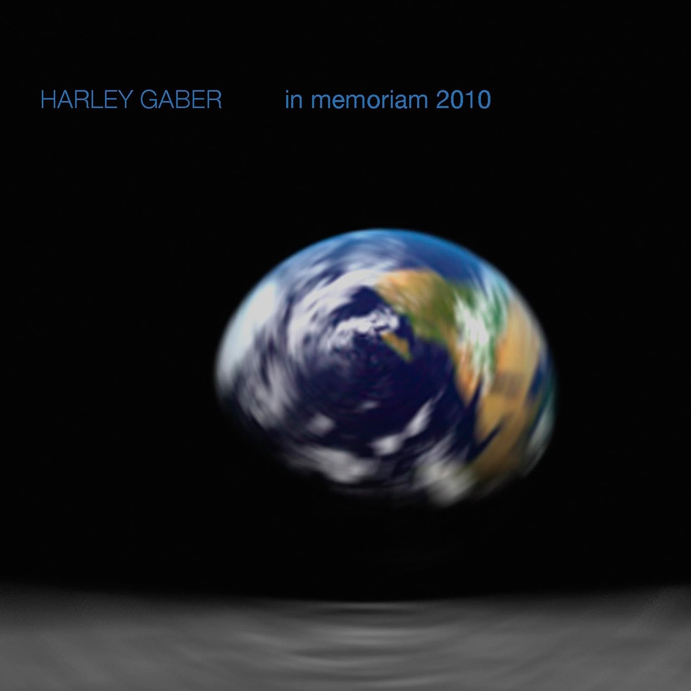 HARLEY GABER In Memoriam 2010 (CD)