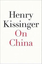 On China - Hardcover By Kissinger, Henry - GOOD