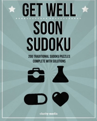 Get Well Soon Sudoku: 200 traditional sudoku puzzles in - Paperback NEW Media, C