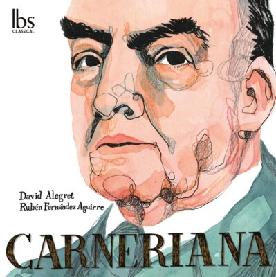 Carneriana [David Alegret Rubn Fernndez Aguirre] [Ibs Classical IBS252021]
