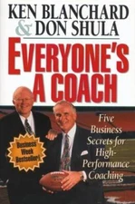 Everyone's a Coach: Five Business Secrets for High Performa - VERY GOOD