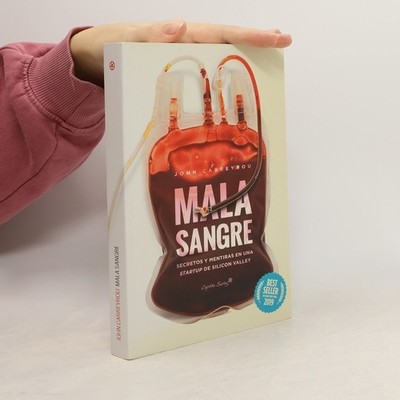 Mala sangre: Secretos y mentiras en una startup de Silicon Valley