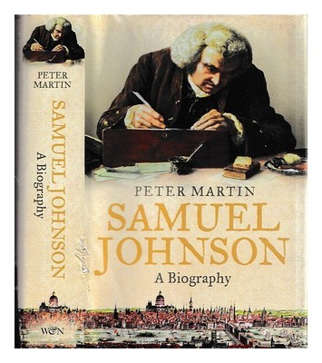 Martin, Peter (1940-) Hardcover Samuel Johnson : a biography / Peter Martin 2008