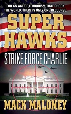 Strike Force Charlie (Superhawks), Maloney, Mack