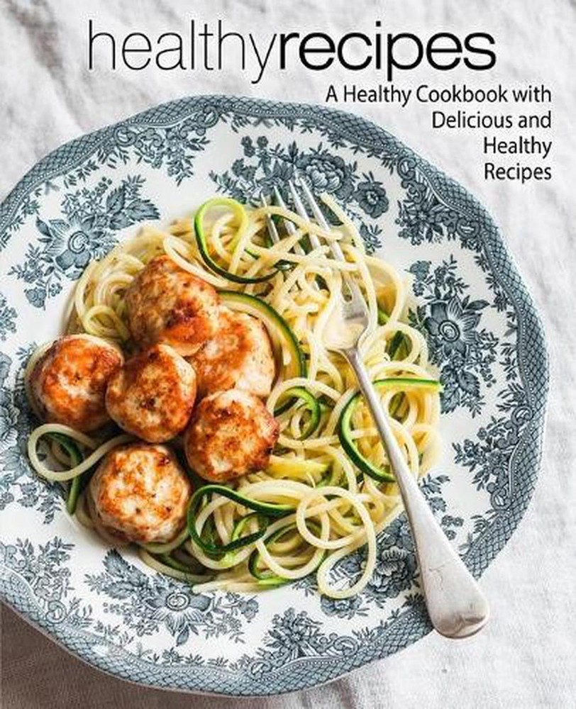 Healthy Cookbook with Delicious Nutritious Recipes by Booksu Healthy Cookbook with Delicious Nutritious Recipes by Booksu