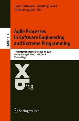 Agile Processes in Software Engineering and Extreme Programming - 9783319916019