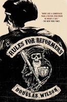 Rules For Reformers Douglas Wilson Taschenbuch Kartoniert / Broschiert Englisch