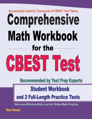Comprehensive Math Workbook For The Cbest Test: Student Workbook And 2 Full...