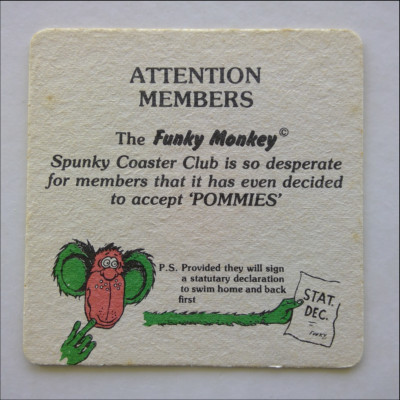 The Funky Monkey Spunky Coaster Club Attention Members Pommies Coaster (B346)