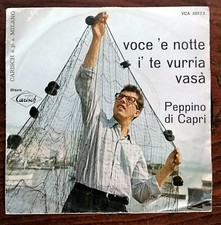 PEPPINO DI CAPRI  RARA COVER 7" VOCE 'E NOTTE - I' TE VURRIA VASA' ANNO 1960 