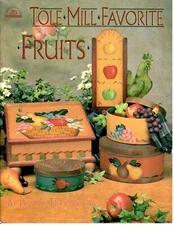 Tole Mill Favorite Fruits Phyllis Tilford Acrylic Decorative Painting Book