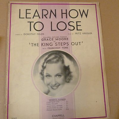Liedblatt LEARN HOW TO LOOSE ''THE KING STEPS OUT'' Grace Moore 1936