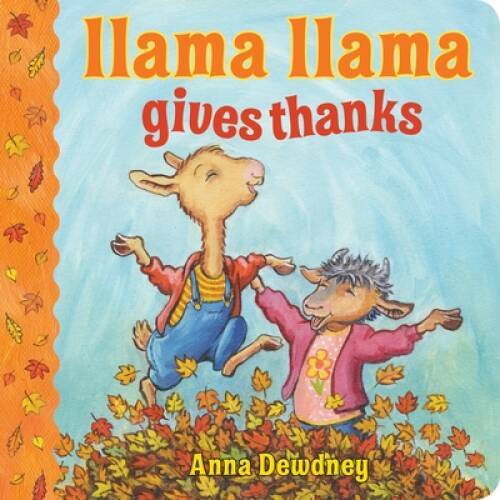 Llama Llama Gives Thanks - Board book By Dewdney, Anna - VERY GOOD