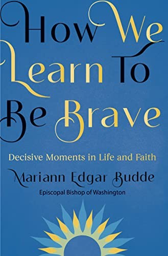 How We Learn To Be Brave Decisive Moments In Life And Faith - Paperb - G245Z-image