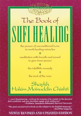 The Book of Sufi Healing, Hakim G M Chishti Nd