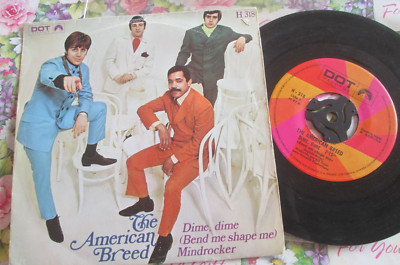 The American Breed Dime, Dime = Bend Me, Shape Me Dot Records H-318 7'' Single