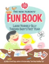 The New Parents Fun Book: Laugh Yourself Silly Through Babys Firs - GOOD