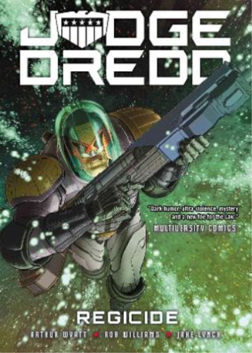 Arthur Wyatt Rob Williams Judge Dredd: Regicide (Paperback) Judge Dredd - Picture 1 of 1