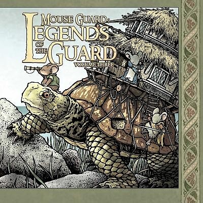 Mouse Guard: Legends of the Guard Volume 3 Petersen, David