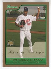 2006 BOWMAN FRANCISCO LIRIANO ROOKIE RC GOLD PARALLEL #218