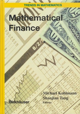 - Mathematical Finance: Workshop of the Mathematical Finance Research Project, K
