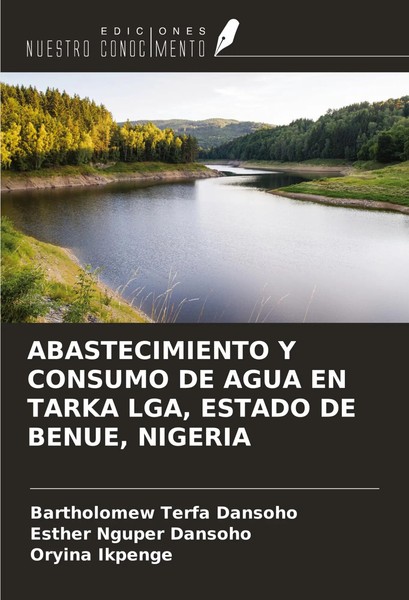 Abastecimiento Y Consumo DE Agua EN Tarka Lga, Estado DE Benue, Nigeria Buch-image