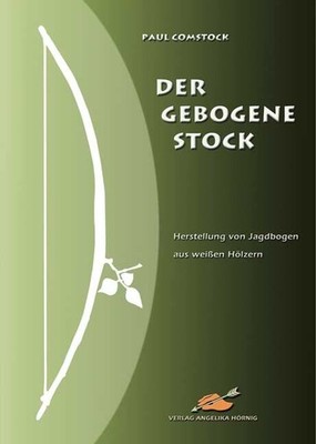Der Gebogene Stock | Paul Comstock | deutsch | The bent stick