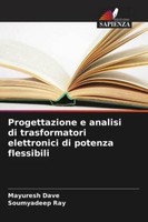 Mayuresh Dave / Progettazione E Analisi Di Trasformatori Elett ...9786209349539