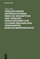Vergleichende Untersuchungen üBer Die Resorption Und Wirkung Verschiedener Zur C