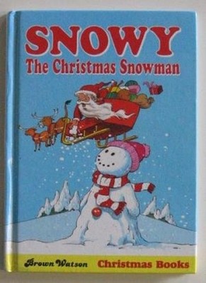 Snowy, The christmas Snowman.,Maureen Spurgeon