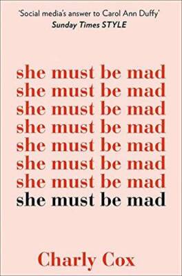 She Must Be Mad - Paperback By Cox, Charly - GOOD