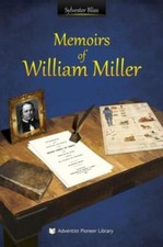 Memoirs Of William Miller