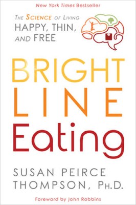 Bright Line Eating: The Science of Living Happy, Thin & Free - Paperback - GOOD