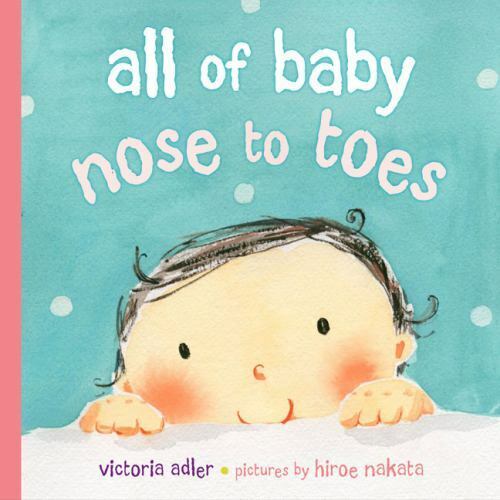 All of Baby, Nose to Toes by Adler, Victoria, Good Book - Afbeelding 1 van 1