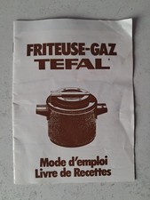 friteuse-gaz TEFAL,mode d'emploi+recettes vintage.