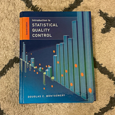 Introduction to Statistical Quality Control 7th Ed Hardcover by Montgomery