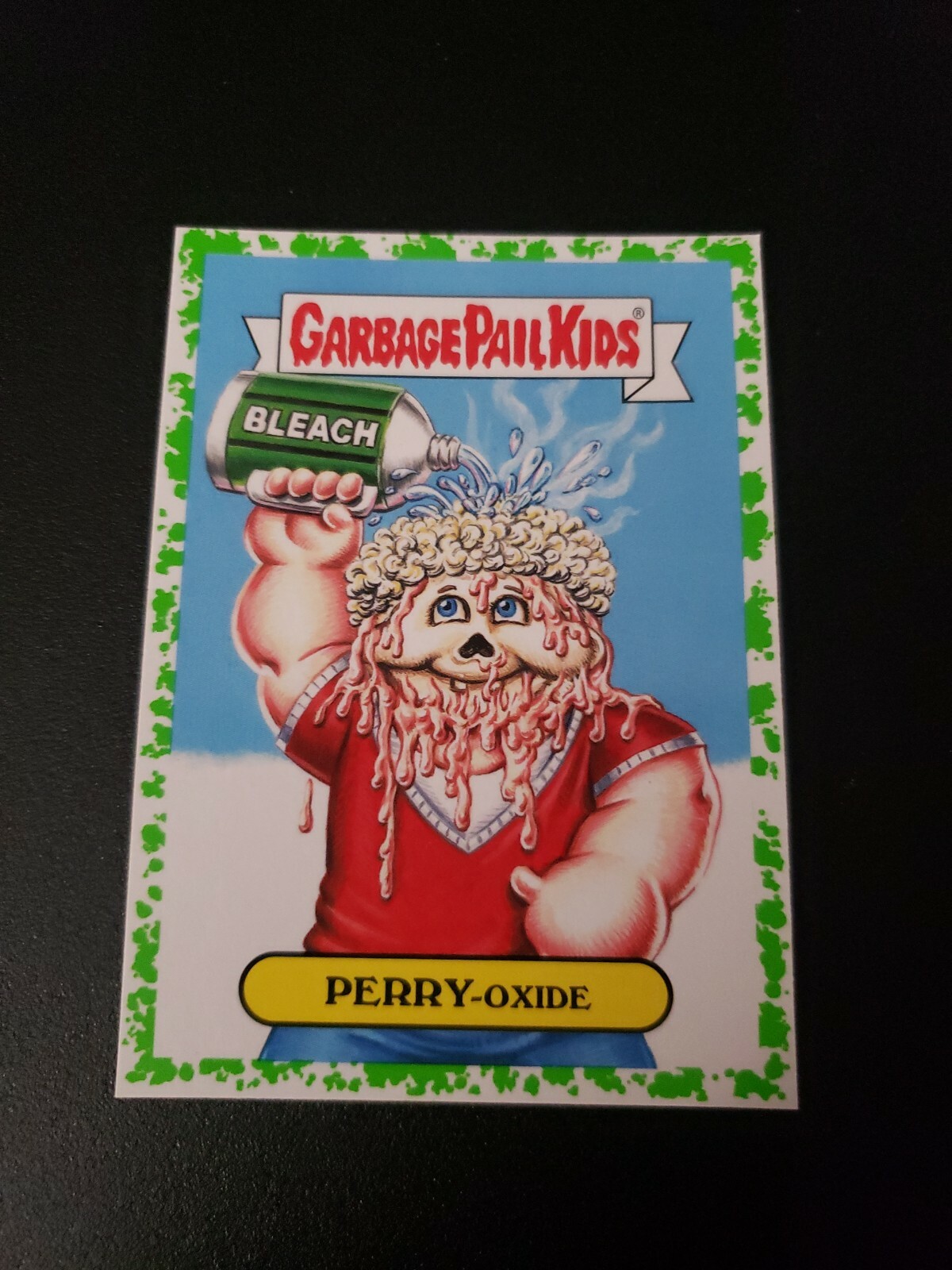 2019 Topps Garbage Pail Kids We Hate The '90s Puke Green #7b Perry-Oxide front